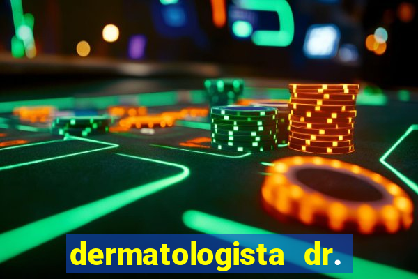 dermatologista dr. jorge tadeu lopes santos - sp